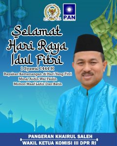 Pangeran-Khairul-Saleh-Partai-Amanat-Nasional-Komisi-III-DPR-RI-Idul-Fitri-1444-H